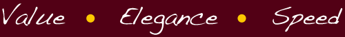 Value + Elegance + Speed